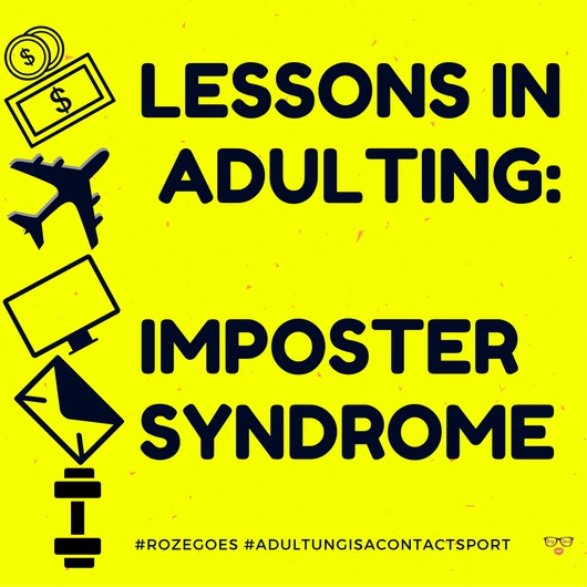 Lessons in Adulting: Imposter&nbsp;Syndrome